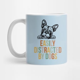 Easily distracted by dogs Mug